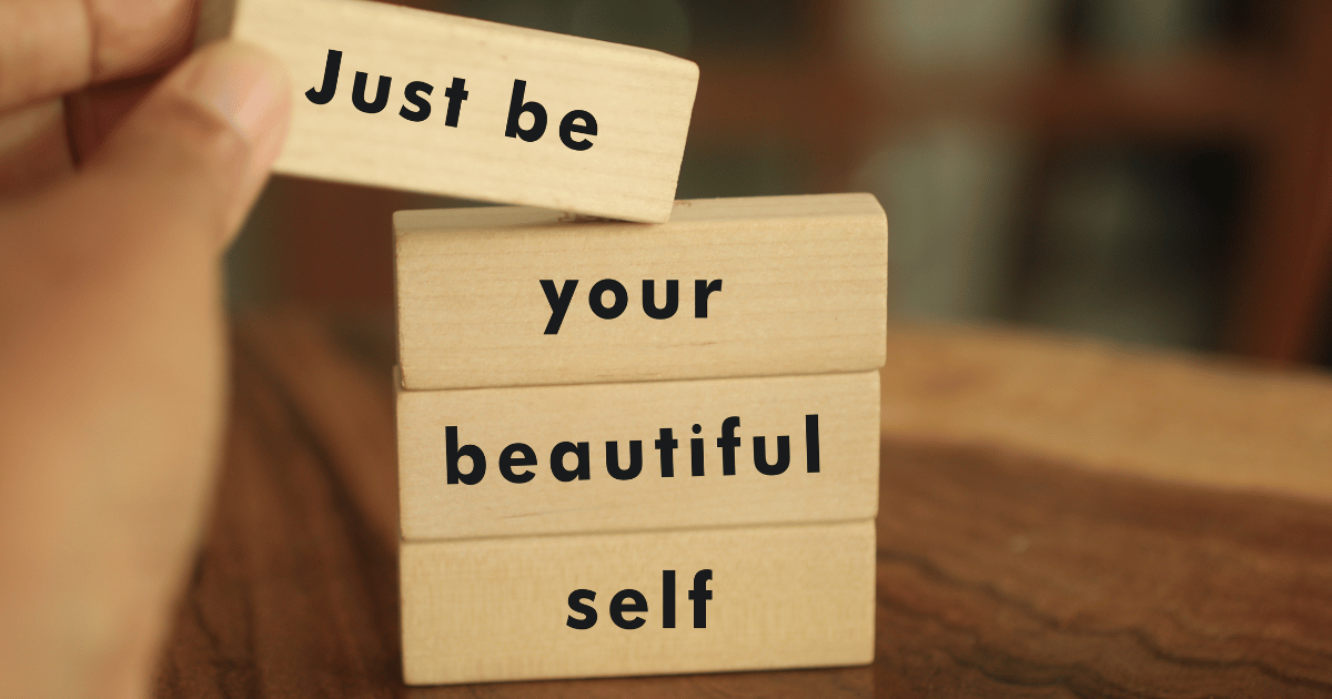 Just be your beautiful self blocks